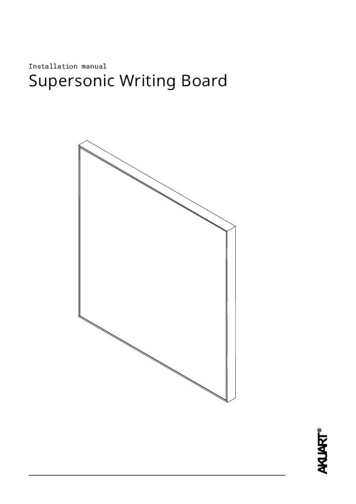 Akuart – Supersonic Writing Board Installation Guide
