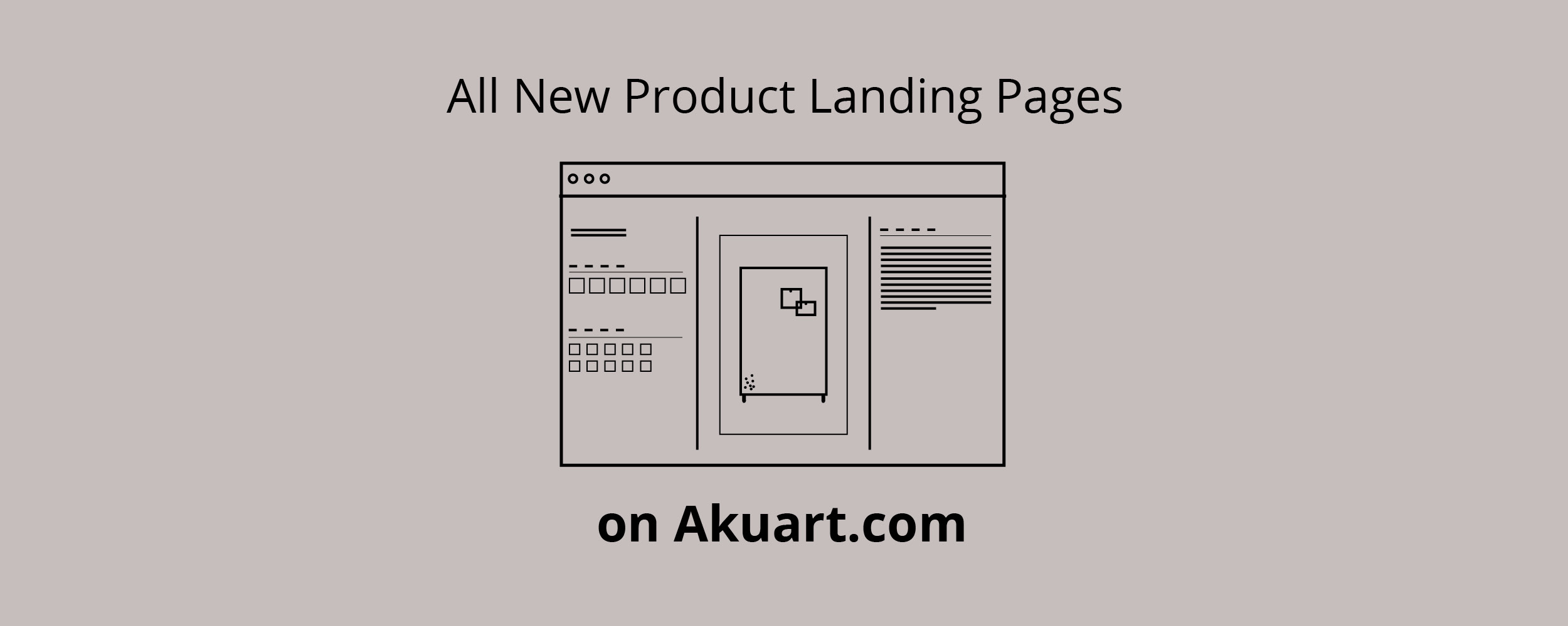 All new product landing pages on akuart.com